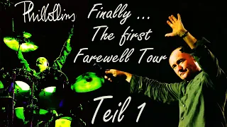 Phil Collins - Finally ... The first Farewell Tour - Teil 1