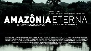 Amazonia Eterna - Trailer