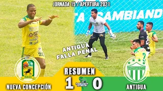 VICTORIA AL LÍDER / Nueva Concepción 1 vs Antigua 0 /RESUMEN Y GOL/ Jornada 15 Apertura 2021