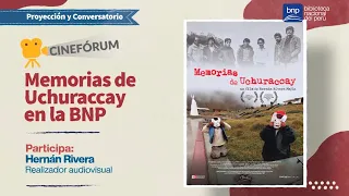 Cinefórum BNP  | Documental “Memorias de Uchuraccay”