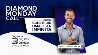 DIAMOND MONDAY CALL - Construindo uma Lista de INFINITA de Prospectos por Bruno Brancalion