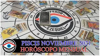 PISCIS NOVIEMBRE 2021 HORÓSCOPO MENSUAL