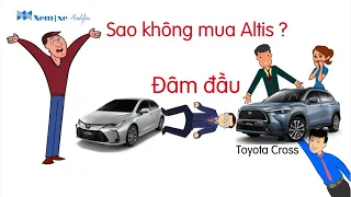 Sao không mua Altis mà cứ đâm đầu vào Toyota Cross