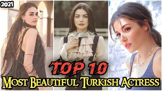 Top 10 Most Beautiful Turkish Actress 2021