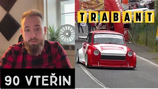 90 Vteřin - Názor na Trabant