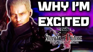 Why I'M EXCITED For Stranger Of Paradise Final Fantasy Origin