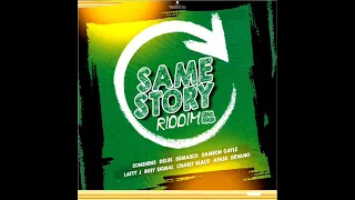 Same Story Riddim Mix (Full) Feat. Konshens, Busy Signal, Charly Black, Demarco (February 2023)