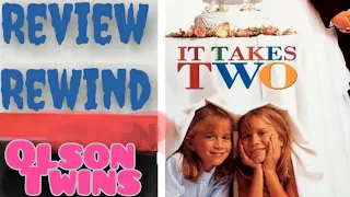 Review Rewind Episode 7: It Takes Two - My Favorite Mary-Kate And Ashley Olsen Movie