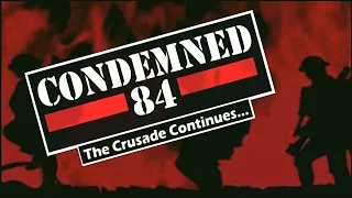 CONDEMNED 84 - The Crusade Continues [Full Album] 2023