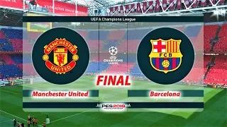 PES 2019 | Manchester United vs Barcelona | FINAL UEFA Champions League | Gameplay PC