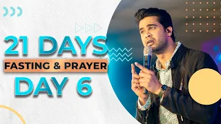 DAY 6 || 21 Days of Fasting Prayer || 8th Jan 2021 || Raj Prakash Paul || Jessy Paul