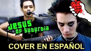 Jesus Of Suburbia「CANTADA EN ESPAÑOL/Fandub/Spanish Cover」- OMXR