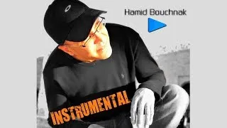 Hamid Bouchnak "BAKHTA" Instrumental Rai - Ecouter et télécharger