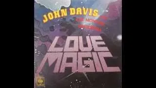 Love Magic - John Davis & The Monster Orchestra - 1979
