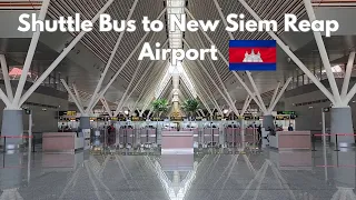 Airport Shuttle Bus to New Siem Reap Angkor International Airport (2023)