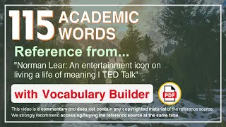 115 Academic Words Ref from "Norman Lear: An entertainment icon on living a life of meaning | TED"