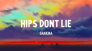 Shakira - Hips Don't Lie ft. Wyclef Jean (Lyrics)