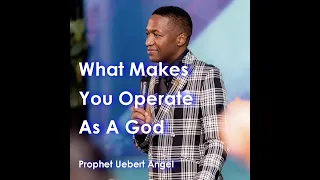 How To Become a God | Prophet Uebert Angel | A must watch