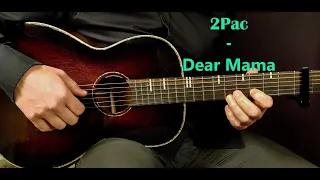 How to play 2PAC - DEAR MAMA  Acoustic Guitar Lesson - Tutorial