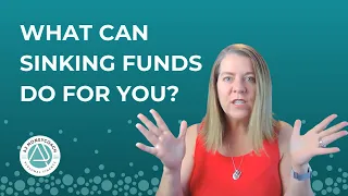 What Can Sinking Funds Do For YOU? Step-by-Step Demo to Plan for Large Purchases and Expenses.