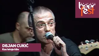 DEJAN CUKIĆ /  Kao letnje kiše (live @ Belgrade Beer Fest)