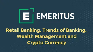 Retail Banking, Trends of Banking, Wealth Management and Crypto Currency by Avinash Banerjee, VP