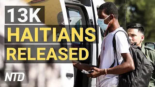 ~13,000 Haitian Illegal Immigrants Released in US; NY May Replace Unvaccinated Health Workers | NTD