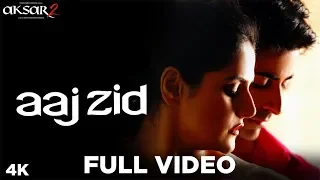 Aaj Zid Song | Aksar 2 | Arijit Singh | Mithoon | IFH