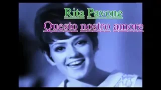 Rita Pavone - Questo nostro amore - Video and audio restored