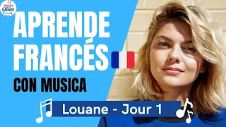 🇫🇷 Aprende francés con música 🎶 - Louane Jour 1