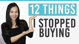 12 Things I STOPPED Buying (and don't regret) | Financial Minimalism & Saving Money