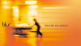 Blur - You're So Great (Official Audio)