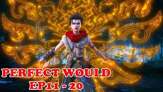 💥Perfect World EP11—20! Shi Hao broke three records in a row!