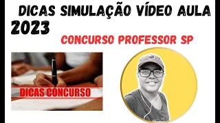 DICAS PARA simular e gravar  VÍDEOAULA CONCURSO PROFESSOR SP