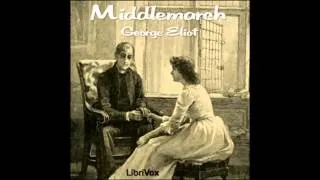 Middlemarch audiobook - part 20