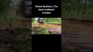 Steve graham the best outback trucker