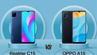 Realme C15 Vs OPPO A15 | OPPO A15 Vs Realme C15 - Full Comparison [Full Specifications]
