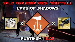 Solo Grandmaster Nightfall - Lake of Shadows In 18 Minutes - Solar Titan [Destiny 2]