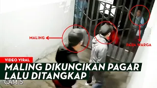 MALING BERHASIL DIJEBAK WARGA! Pelaku Dikuncikan Pagar Lalu Ditangkap Ramai ramai