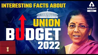 Interesting Facts About The Union Budget 2022 | Union Budget 2022