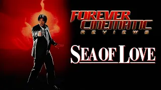 Sea of Love (1989) - Forever Cinematic Movie Review