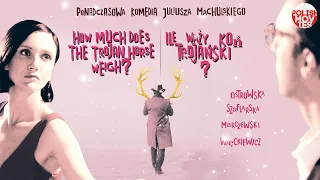 HOW MUCH DOES THE TROJAN HORSE WEIGH? | ILE WAŻY KOŃ TROJAŃSKI?  Comedy Full Movie English subtitles