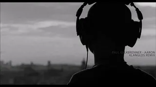 Paul Kalkbrenner - Aaron (Klanglos Remix)