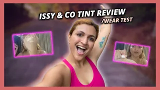 ISSY & CO SKIN TINT REVIEW & WEAR TEST!