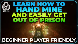 Beginners Guide to Hand Mining and Klescher Prison #starcitizen #beginnersguide