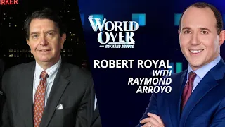 The World Over March 10, 2022 | THE US & the WEST: Robert Royal with Raymond Arroyo