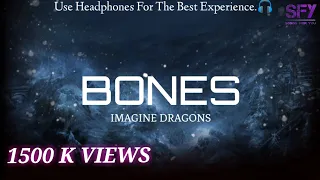 Bones - Imagine Dragons (lyrics), Epic Version. SFY