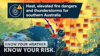 Severe Weather Update: heat, elevated fire dangers and thunderstorms for southern Australia