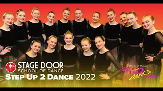 Step Up 2 Dance Competition 2022 - STAGE DOOR SCHOOL OF DANCE