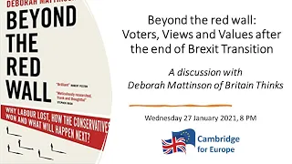 Beyond the red wall: Voters, Views and Values after the end of Brexit Transition – Deborah Mattinson